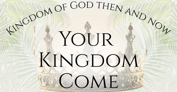 Your Kingdom Come