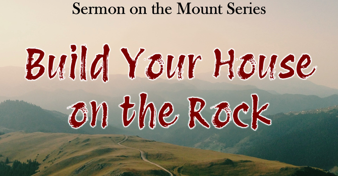 Build Your House on the Rock