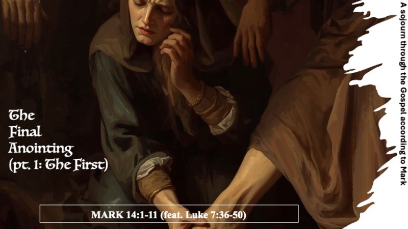 The Final Anointing (pt 1: The First Anointing)