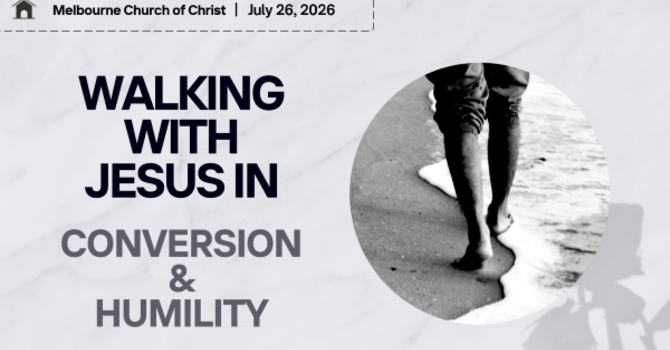 Conversion & Humility