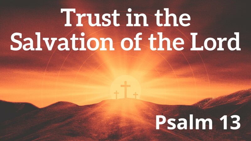 Trust in the Salvation of the Lord