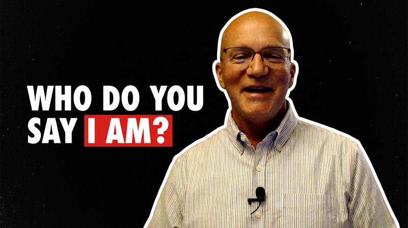 Who Do You Say I Am? 