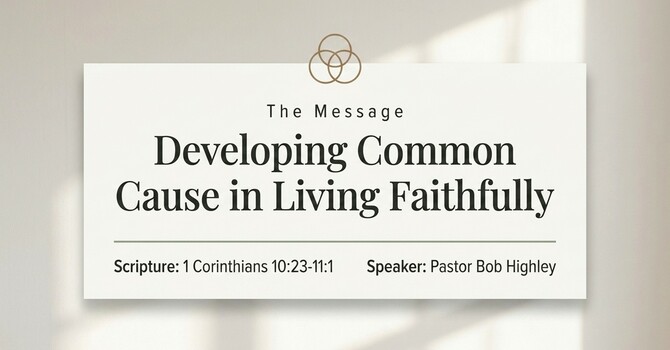 Developing Common Cause in Living Faithfully 