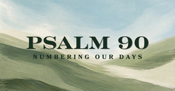 Numbering Our Days