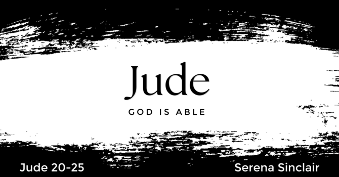 Jude: God is Able