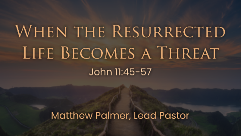 When the Resurrected Life Becomes a Threat