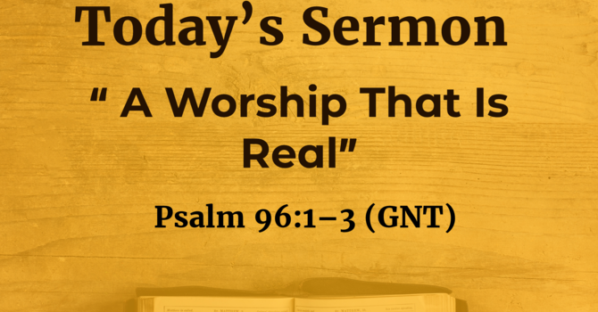 A Worship That Is Real