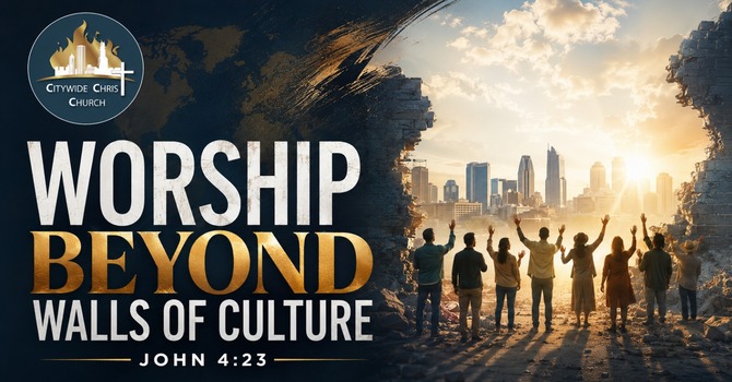  Worship Beyond Walls of Culture