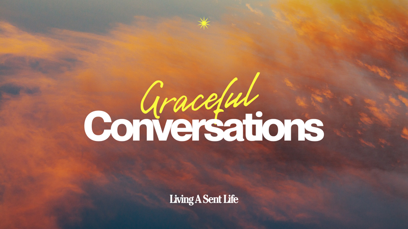 Graceful Conversations
