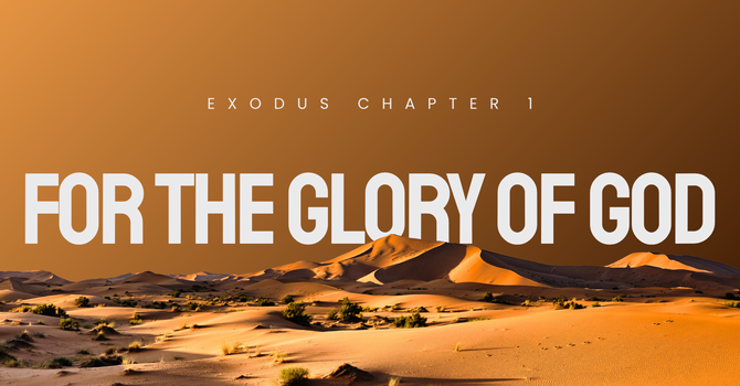 FOR THE GLORY OF GOD