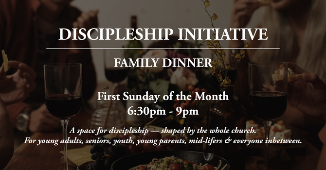 Family Dinner Discipleship Initiative