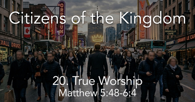 20. True worship