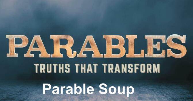 Parable Soup
