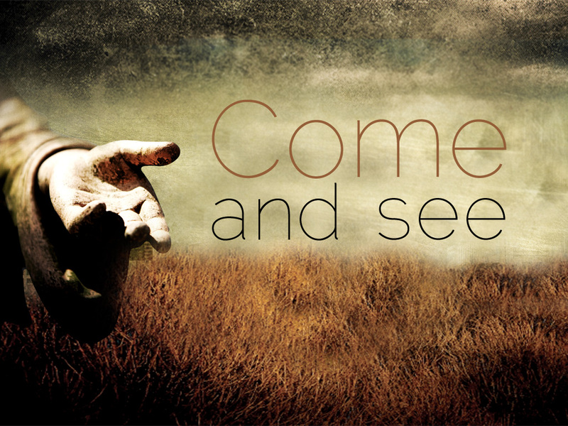 Come & See
