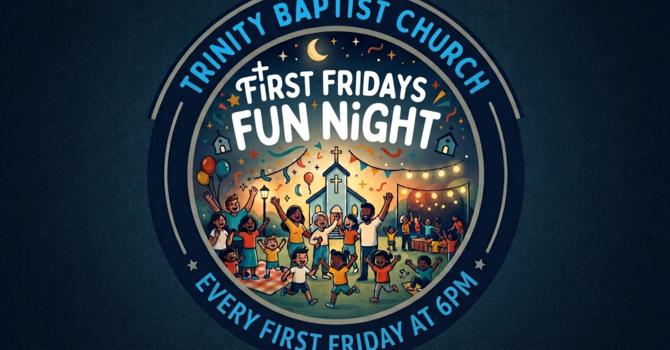 First Fridays Fun Night