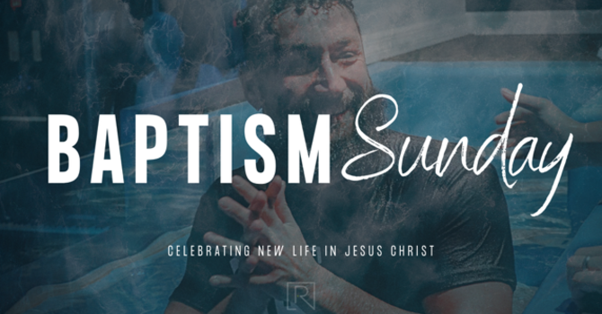 Baptism Sunday
