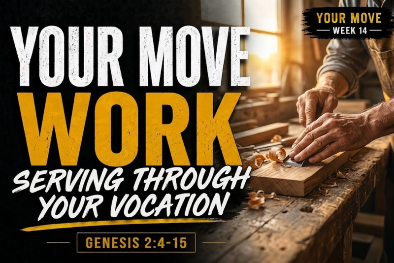 Your Move: Work Like It Matters