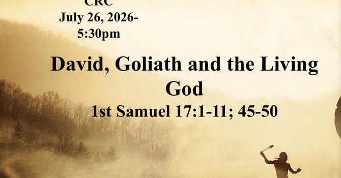 “David, Goliath and the Living God”