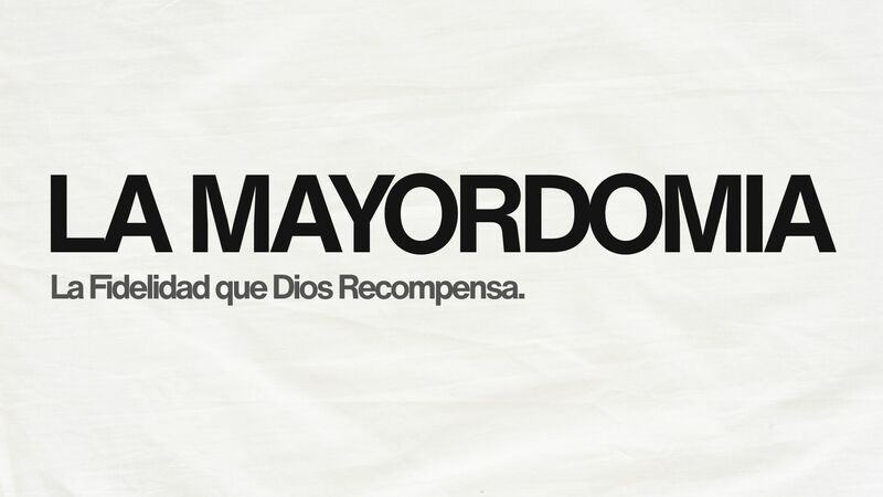 La Mayordomía
