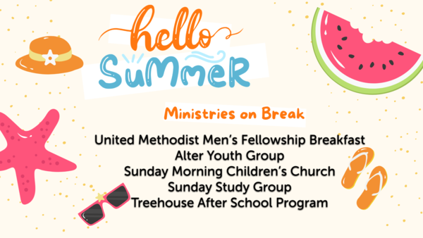 Ministries on Summer Break 