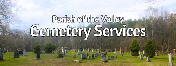 Parish of the Valley Cemetery Services