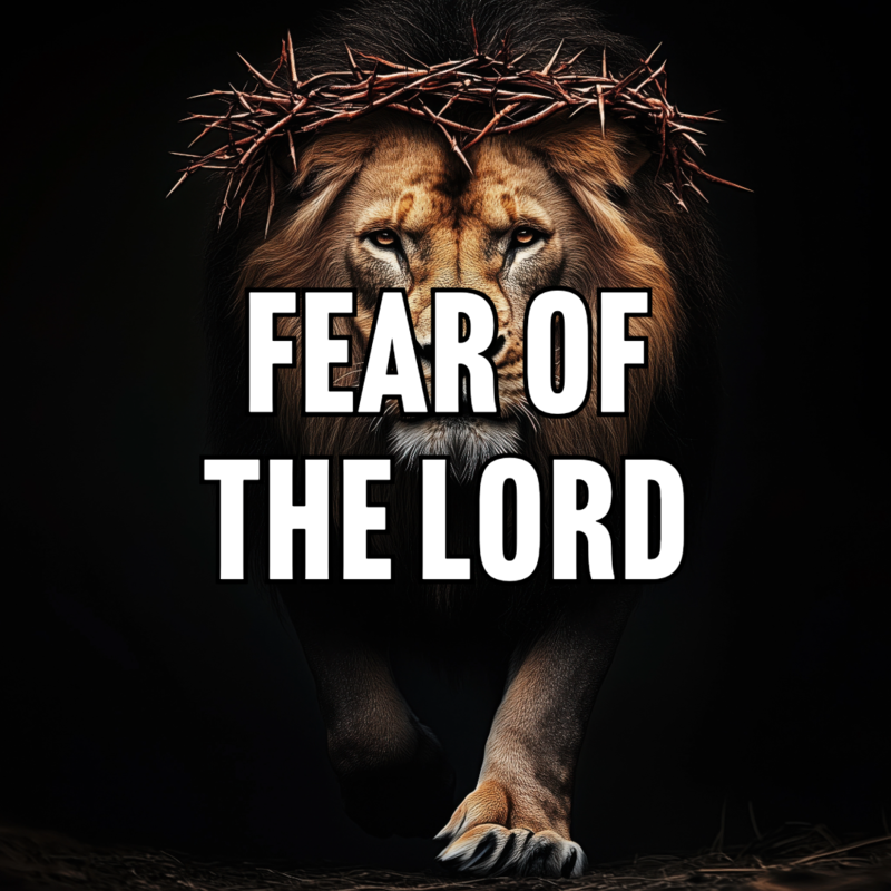 The Virtue of Fearing the Lord
