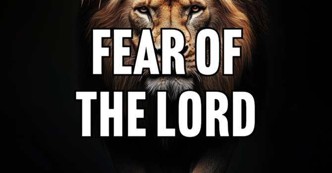 The Virtue of Fearing the Lord