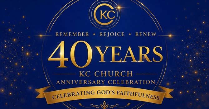 KC Church 40th Anniversary Celebration