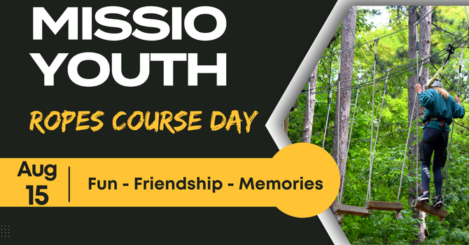 Missio Youth Ropes Course Day