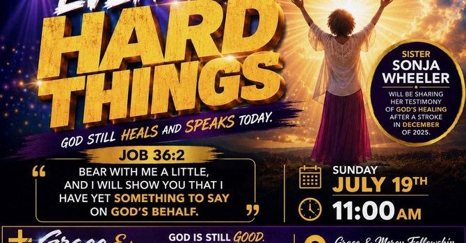 Even The Hard Things, God Still Heals And Speaks Today