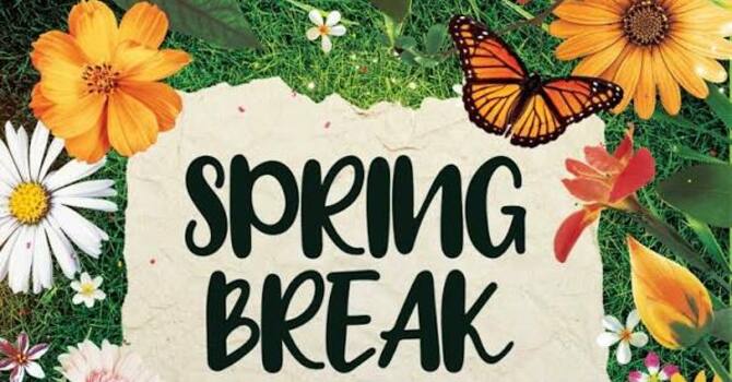 CDP Spring Break