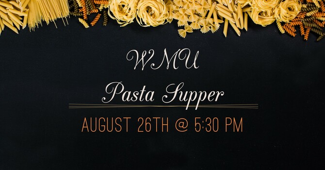 WMU Pasta Supper