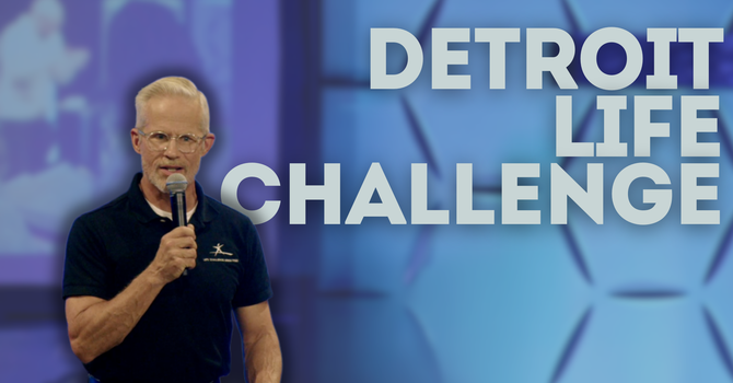 Detroit Life Challenge