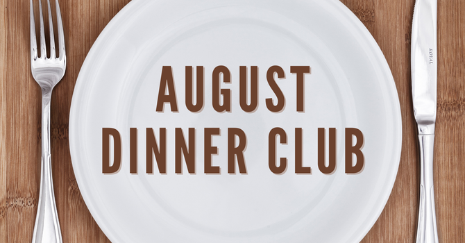 August Dinner Club