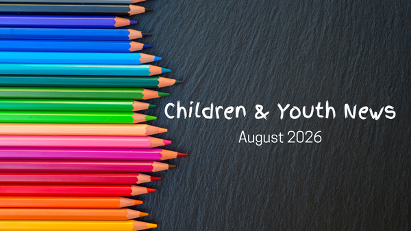 Children + Youth News