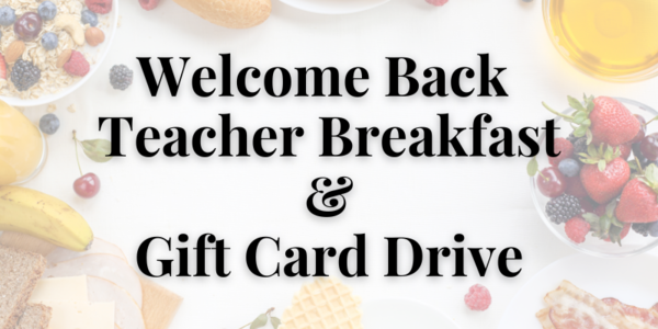 Welcome Back Teacher Breakfast & Giftcard Drive