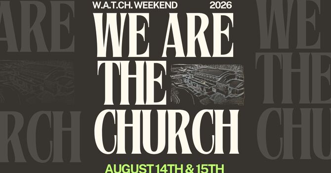 W.A.T.CH. Weekend