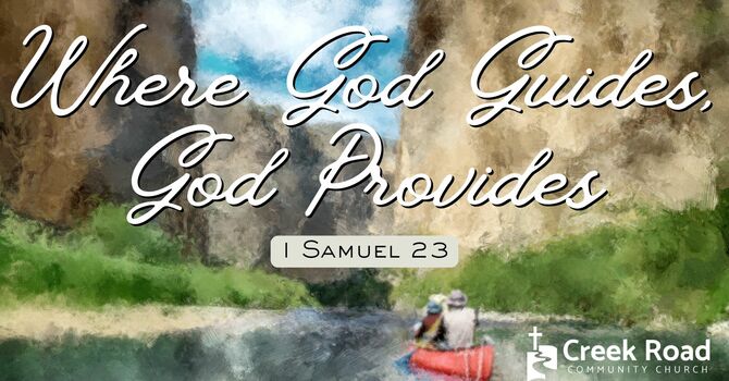Where God Guides, God Provides