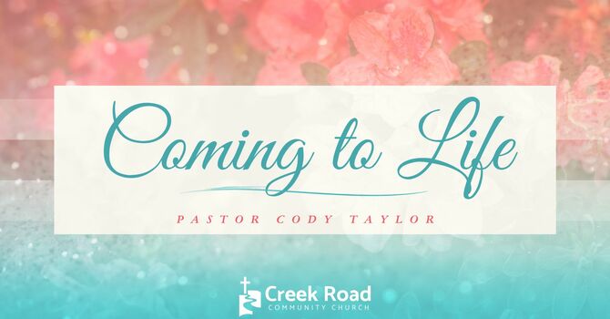 Coming to Life