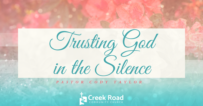 Trusting God in the Silence