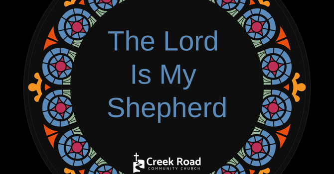 The Lord is my Shepherd