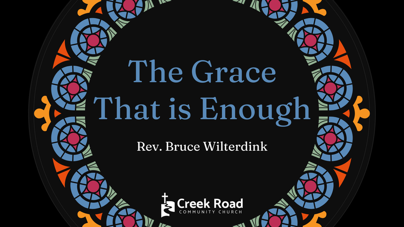 The Grace that is Enough