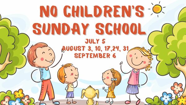 Sunday School Schedule for Summer