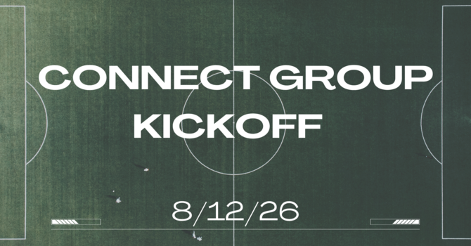 Connect Groups Kick Off