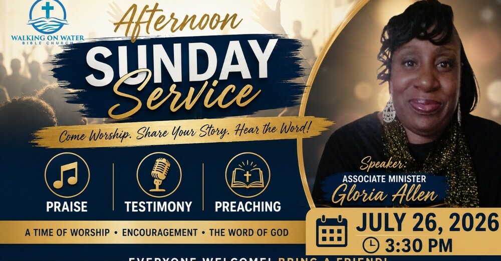 “Sunday Afternoon Praise, Testimony, and Preaching Service”