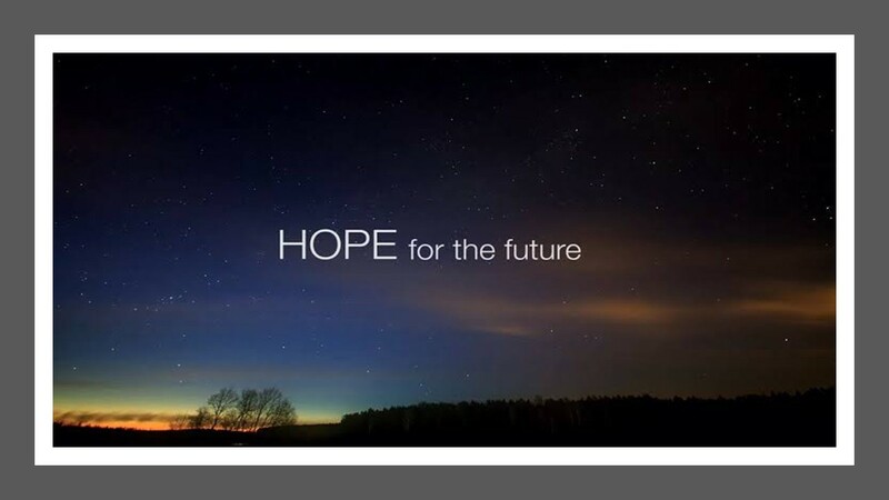 Hope for the Future