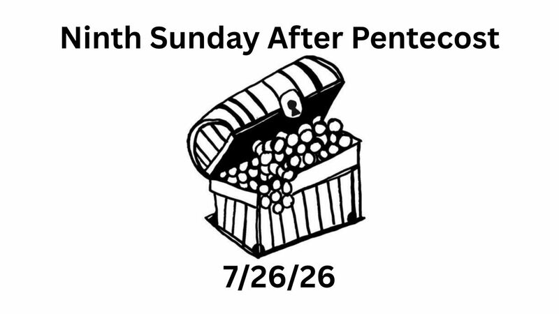 Ninth Sunday After Pentecost