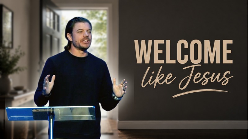 Welcome Like Jesus