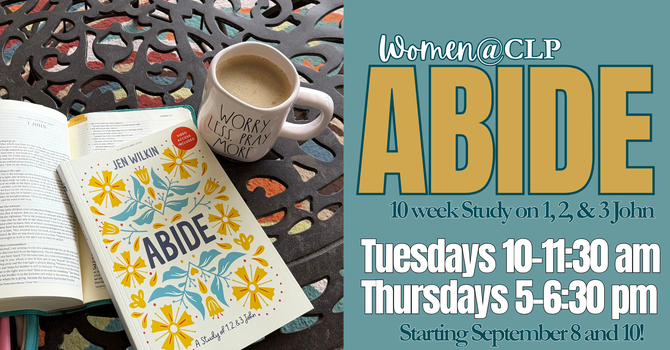 Women@CLP: Abide Bible Study 
