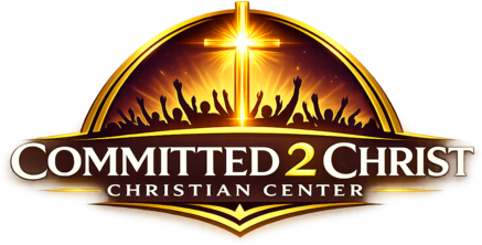 Committed 2 Christ Christian Center